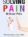 Solving Pain Without Pills