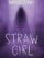 Straw Girl