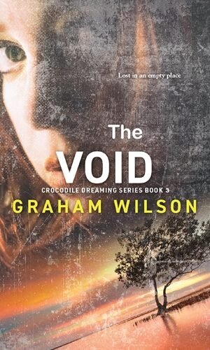 The Void (Crocodile Dreaming Series Book 3)