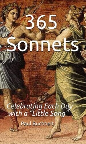 365 Sonnets: Celebrating Each Day with a "Little Song"
