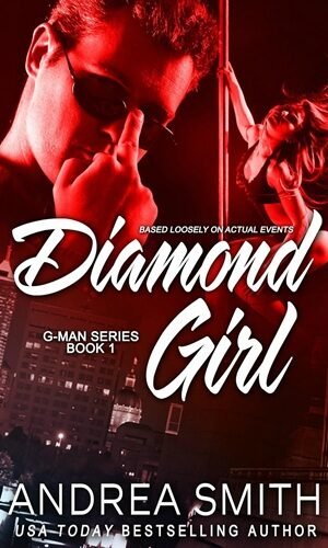 Diamond Girl: A Protective Hero, Second Chance Romantic Suspense (G-Man series Book 1)