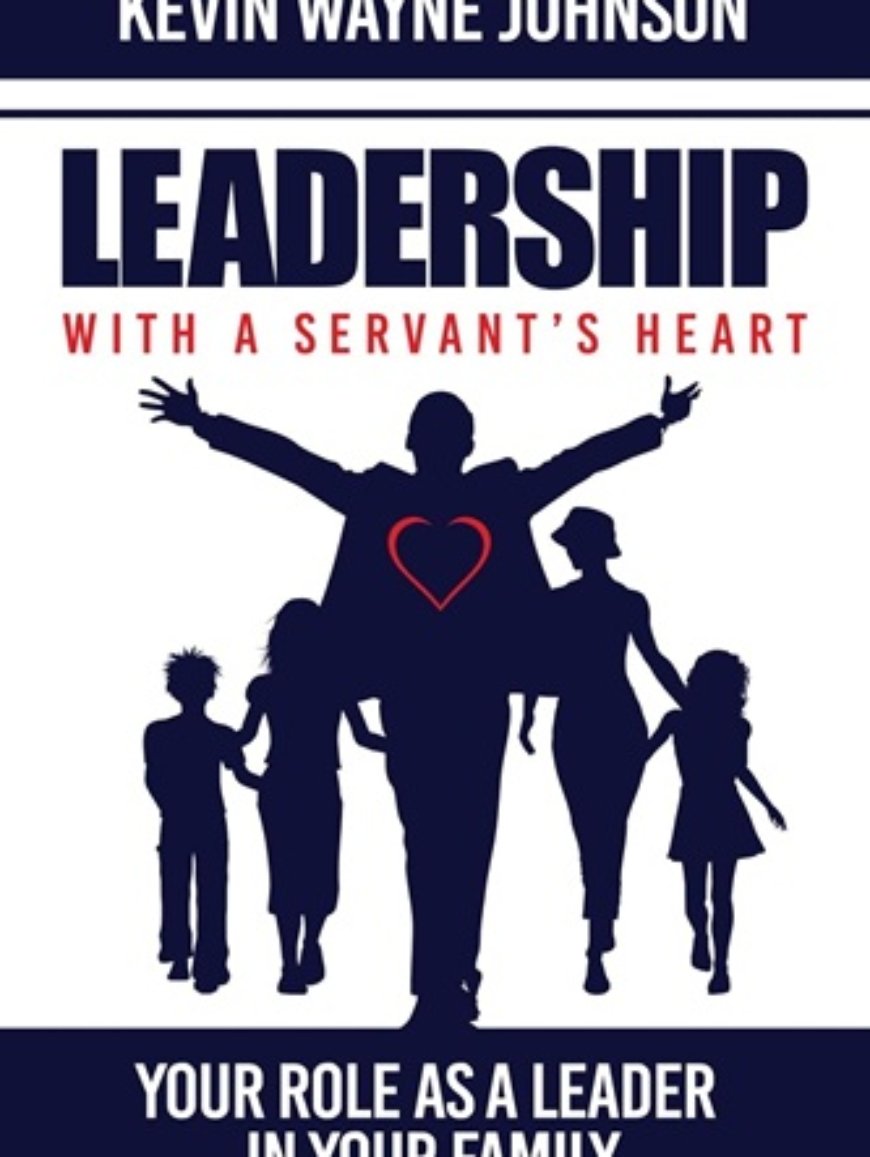 Leadership with a Servant's Heart