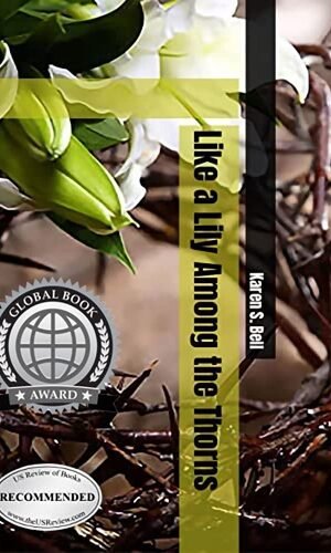Like a Lily Among the Thorns