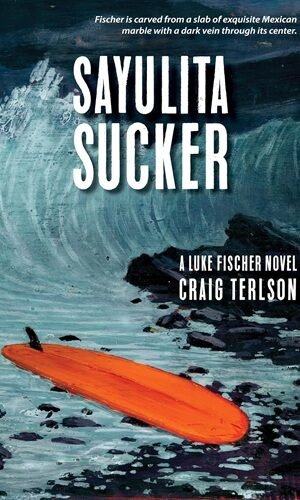 Sayulita Sucker (Luke Fischer Novels)