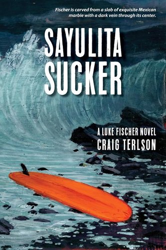 Sayulita Sucker (Luke Fischer Novels)