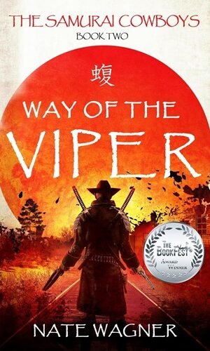 Way of the Viper: The Samurai Cowboys - Book Two