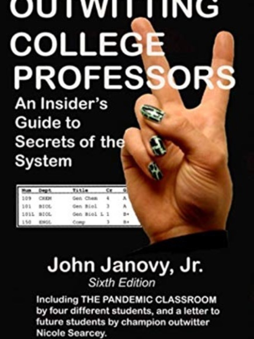 Outwitting College Professors, 6th Ed