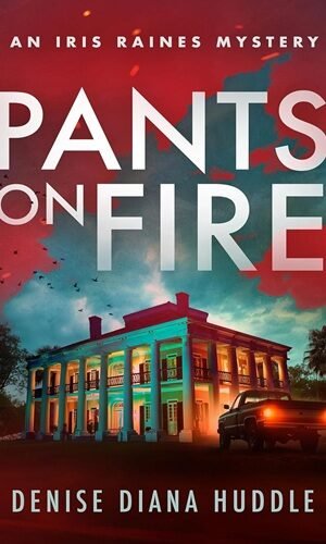 Pants on Fire: A Texas Private Investigator Mystery
