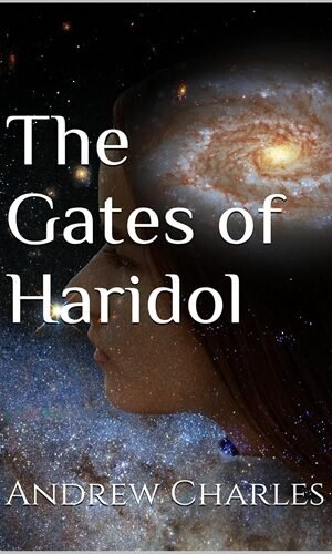 The Gates of Haridol: A Starfish Galaxy Series Book