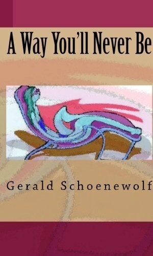 A Way You'll Never Be