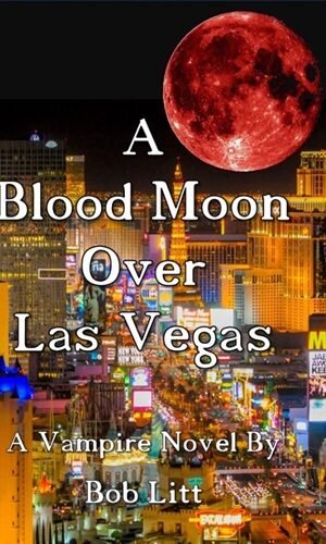 A Blood Moon Over Las Vegas