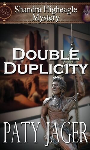 Double Duplicity: A Shandra Higheagle Mystery